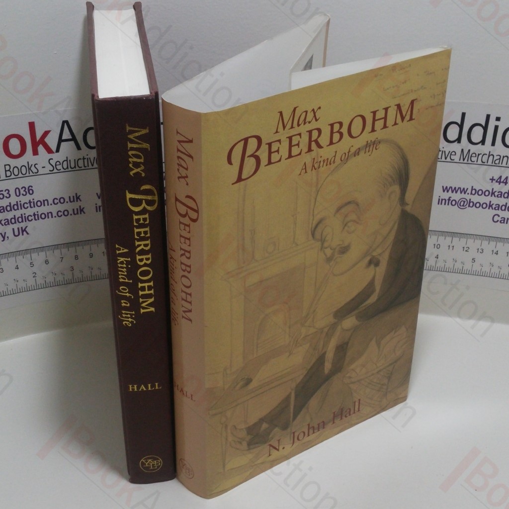 Max Beerbohm : A Kind of a Life