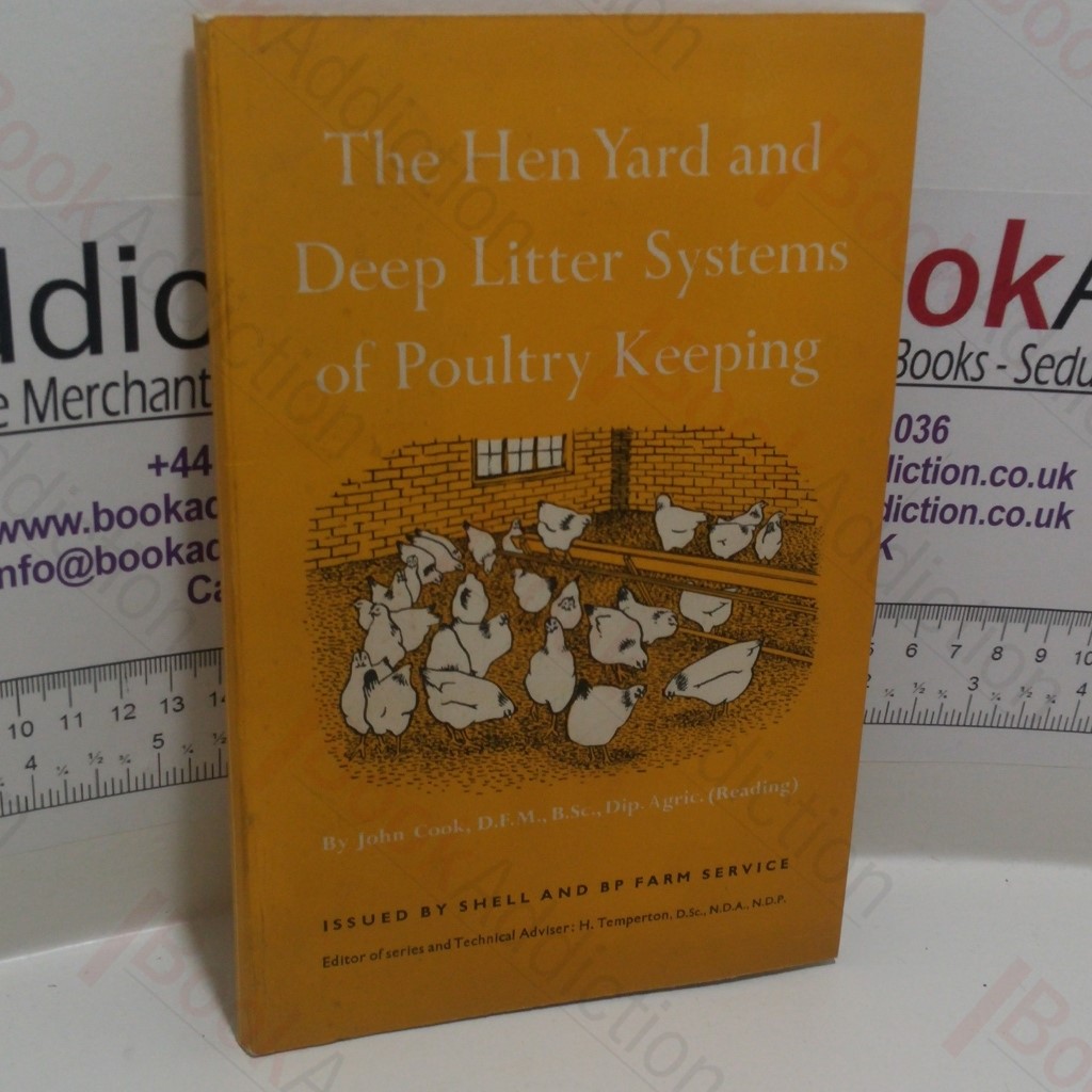 The Hen Yard and Deep Litter Systems of Poultry Keeping