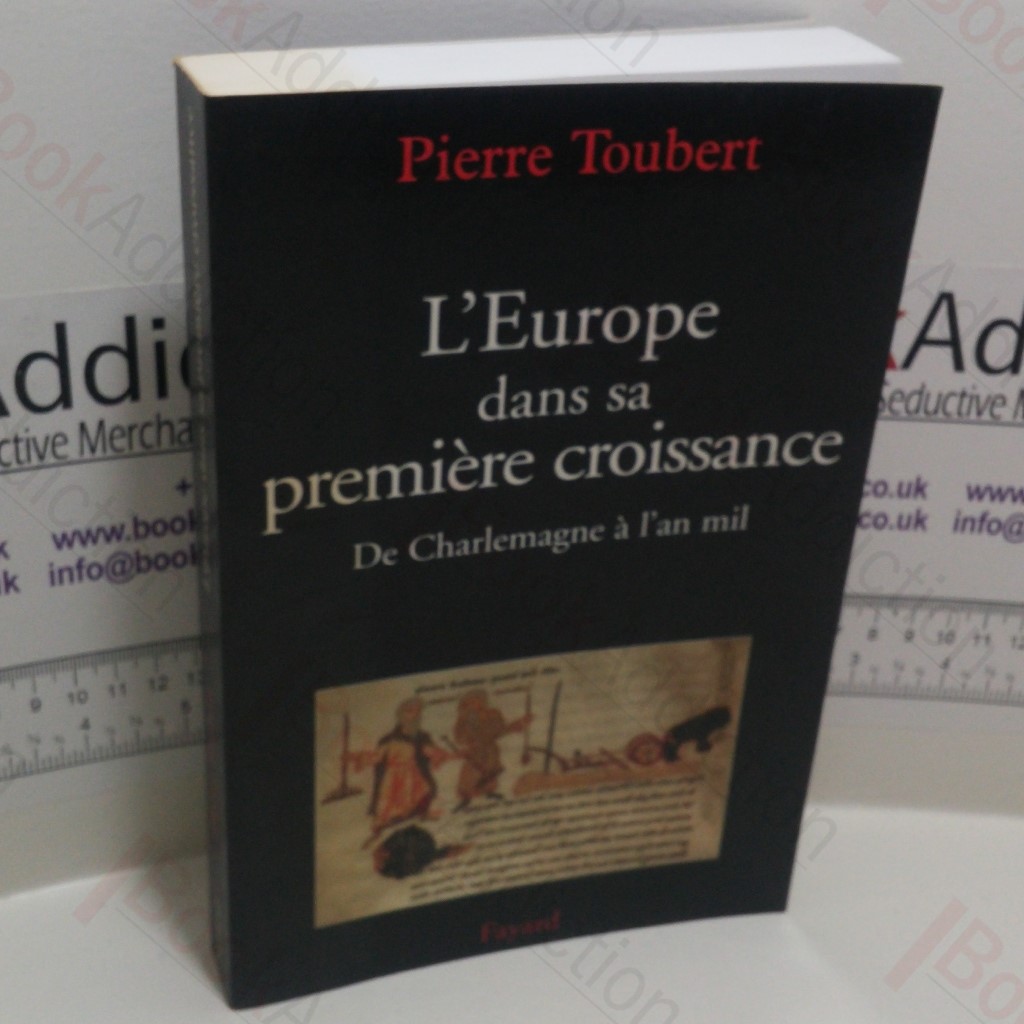 L'Europe dans sa première croissance : De Charlemagne à l'an Mil