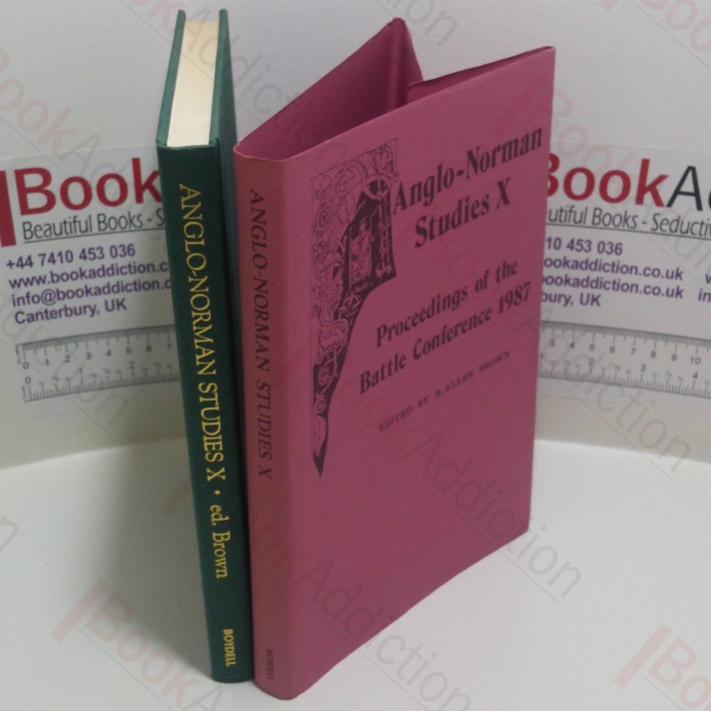 Anglo-Norman Studies X : Proceedings of the Battle Conference 1987