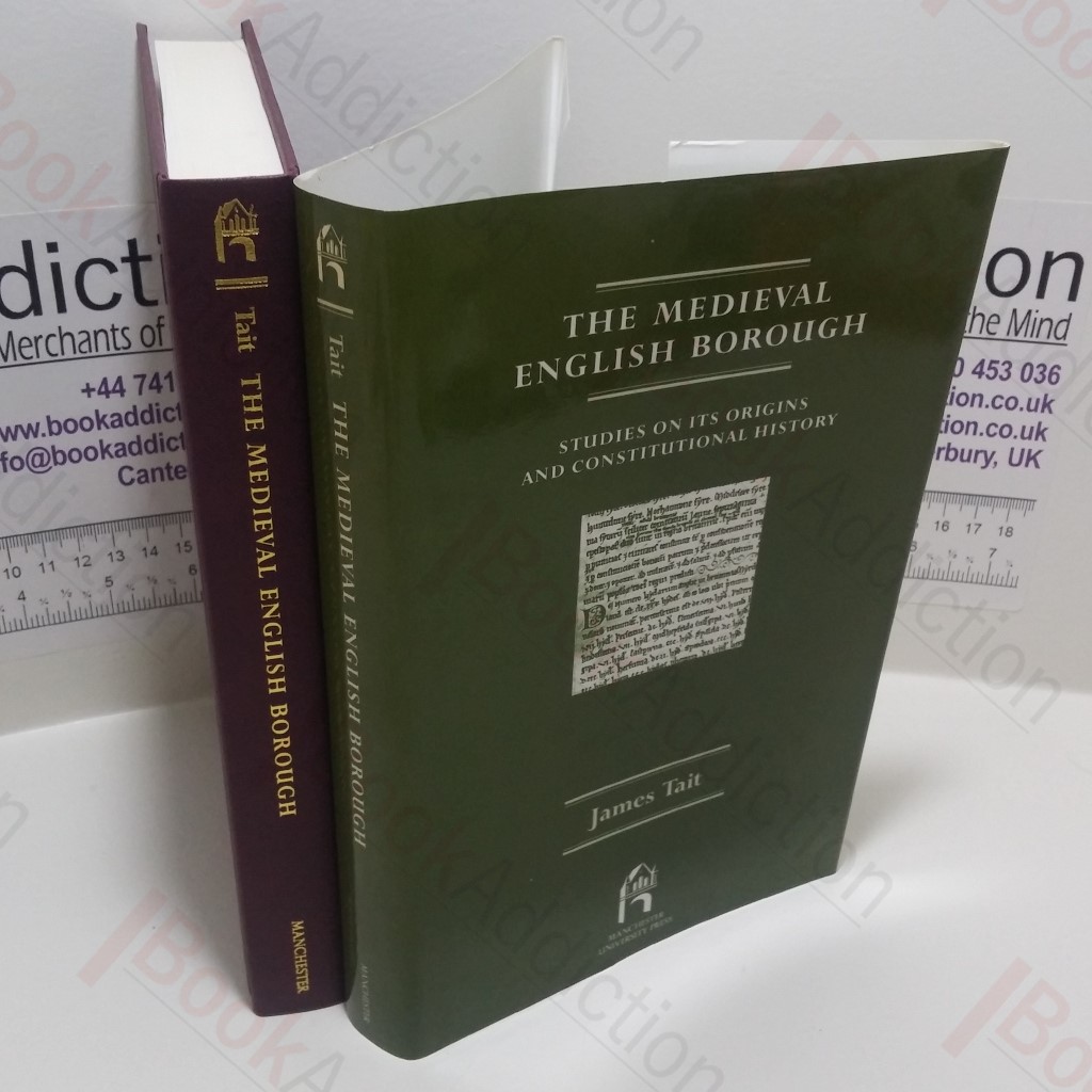 The Medieval English Borough : Studies on Its Origins and Constitutional History