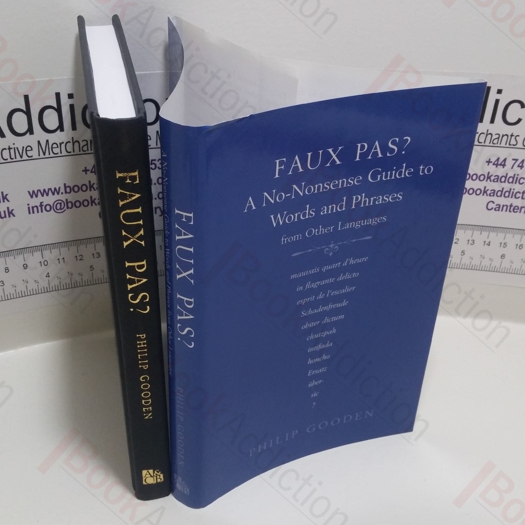 Faux Pas : A No-Nonsense Guide to Words and Phrases from Other Languages