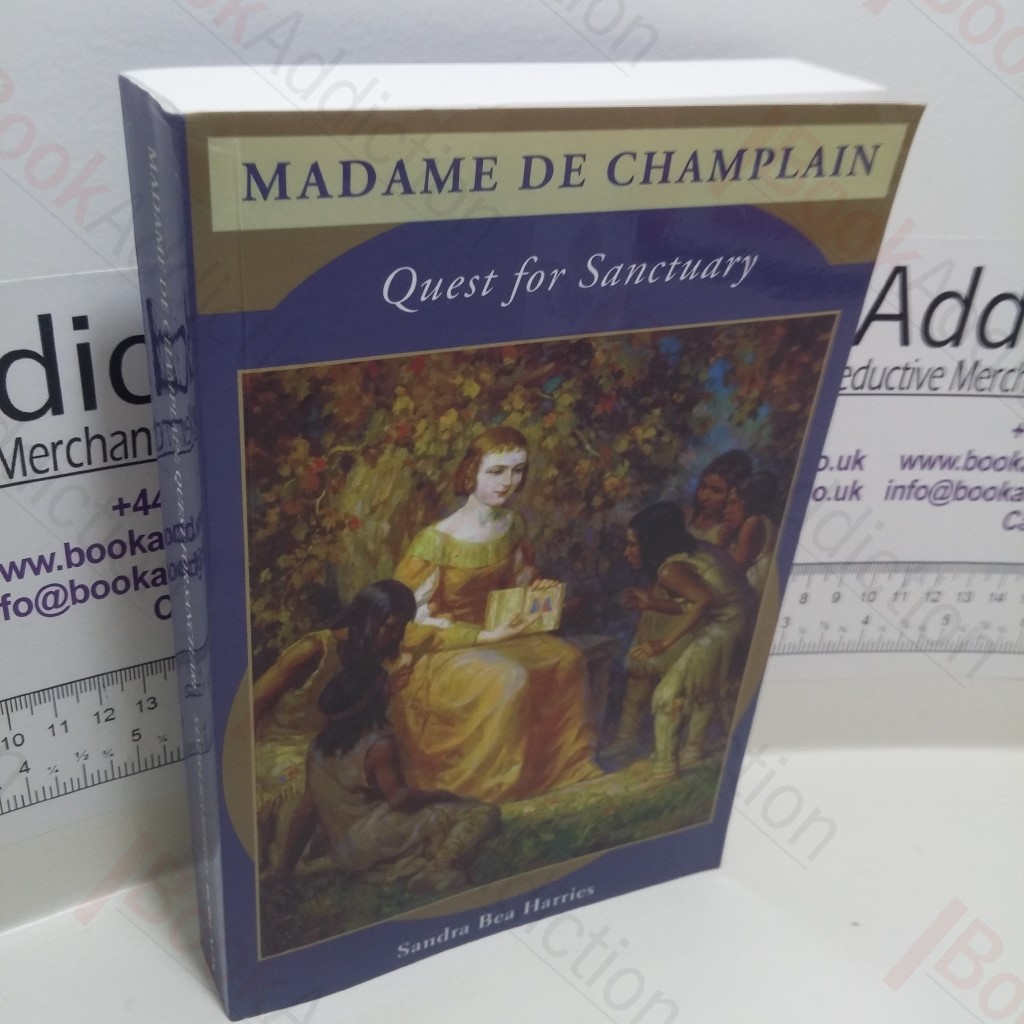 Madam De Champlain : Quest for Sanctuary (Signed)