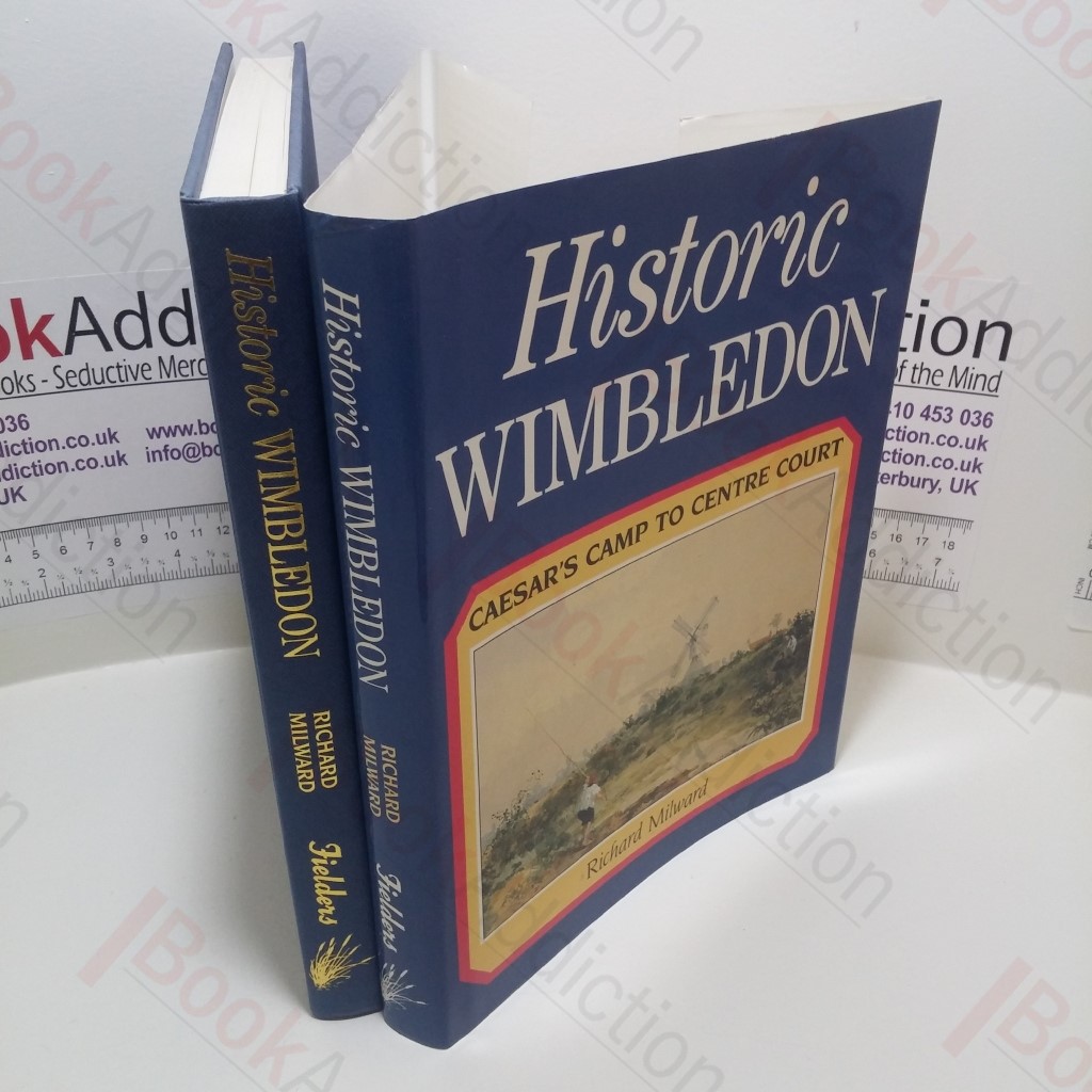 Historic Wimbledon: Caesar's Camp to Centre Court