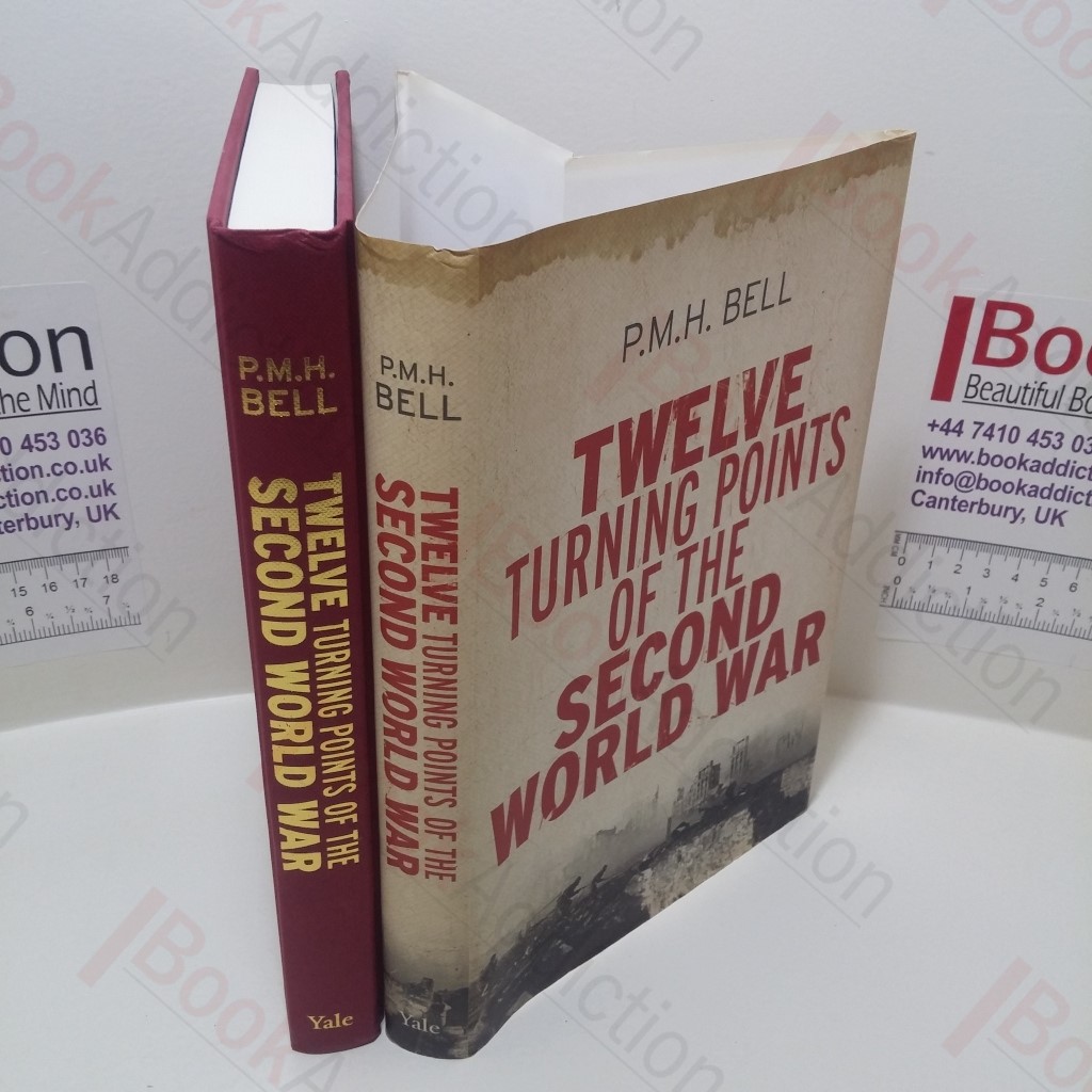 Twelve Turning Points of the Second World War
