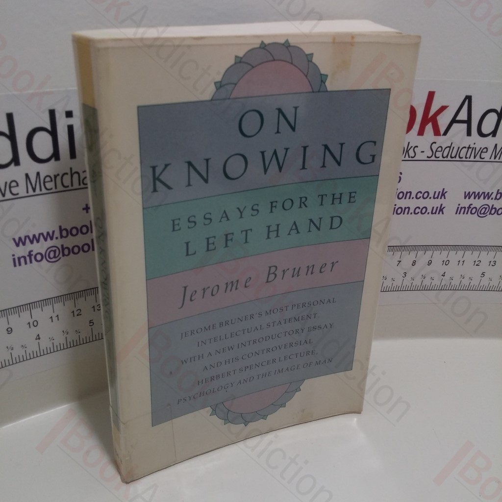 On Knowing : Essays for the Left Hand