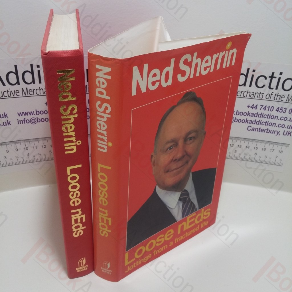 Loose nEds : Jottings from a Fractured Life (Signed)