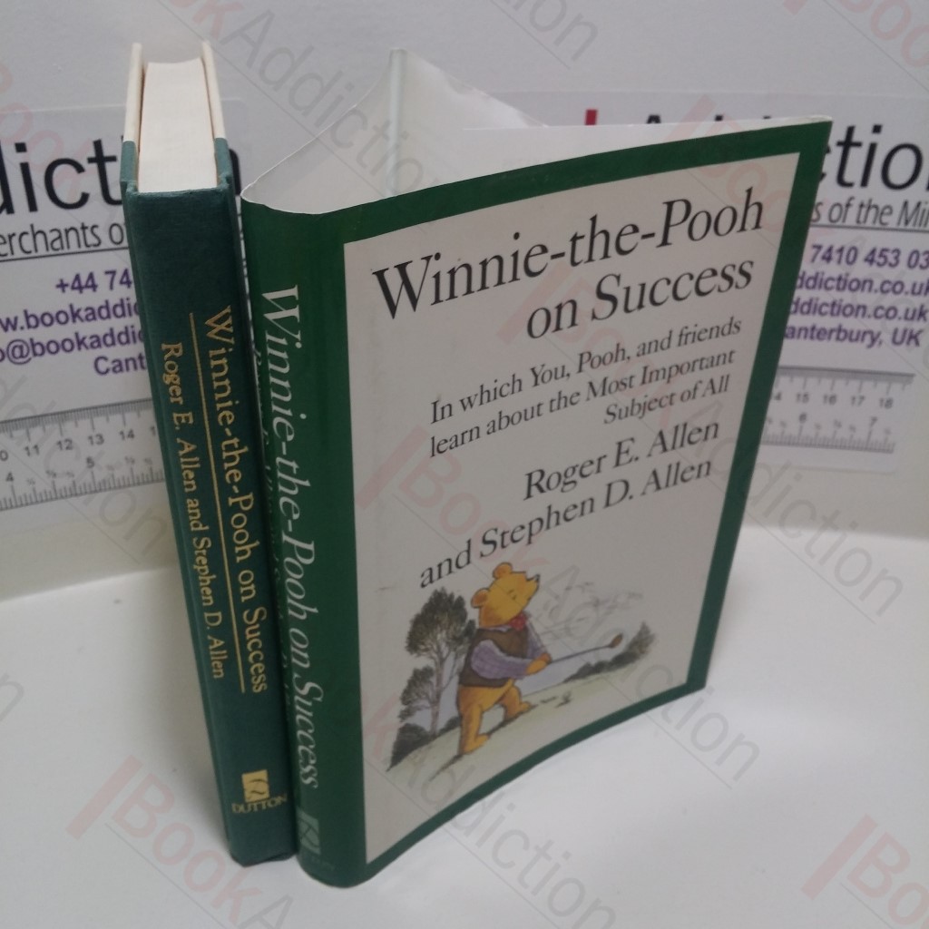 Winnie-the-Pooh on Success : In Which You, Pooh and Friends Learn About the Most Important Subject of All
