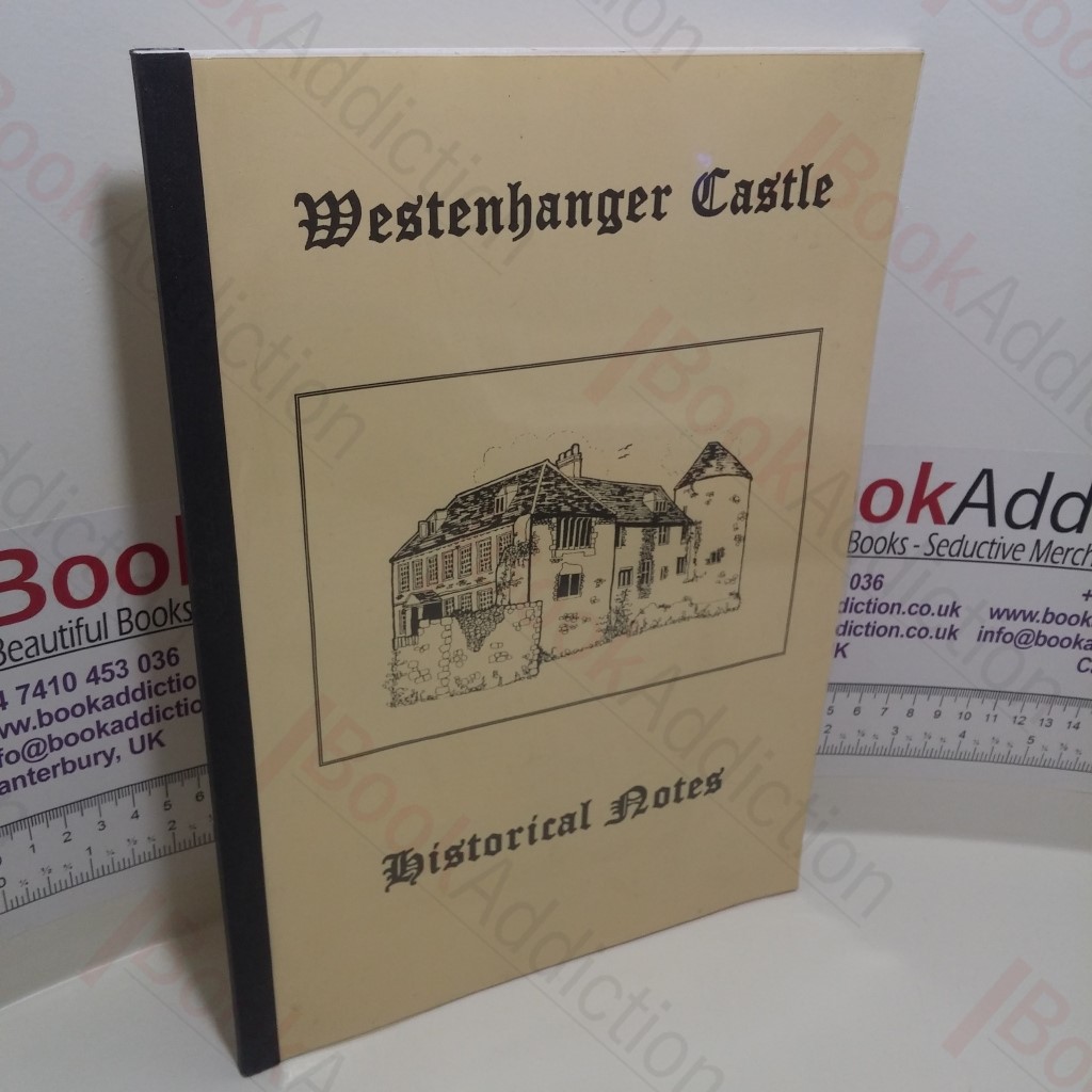 Westenhanger Castle : Historical Notes
