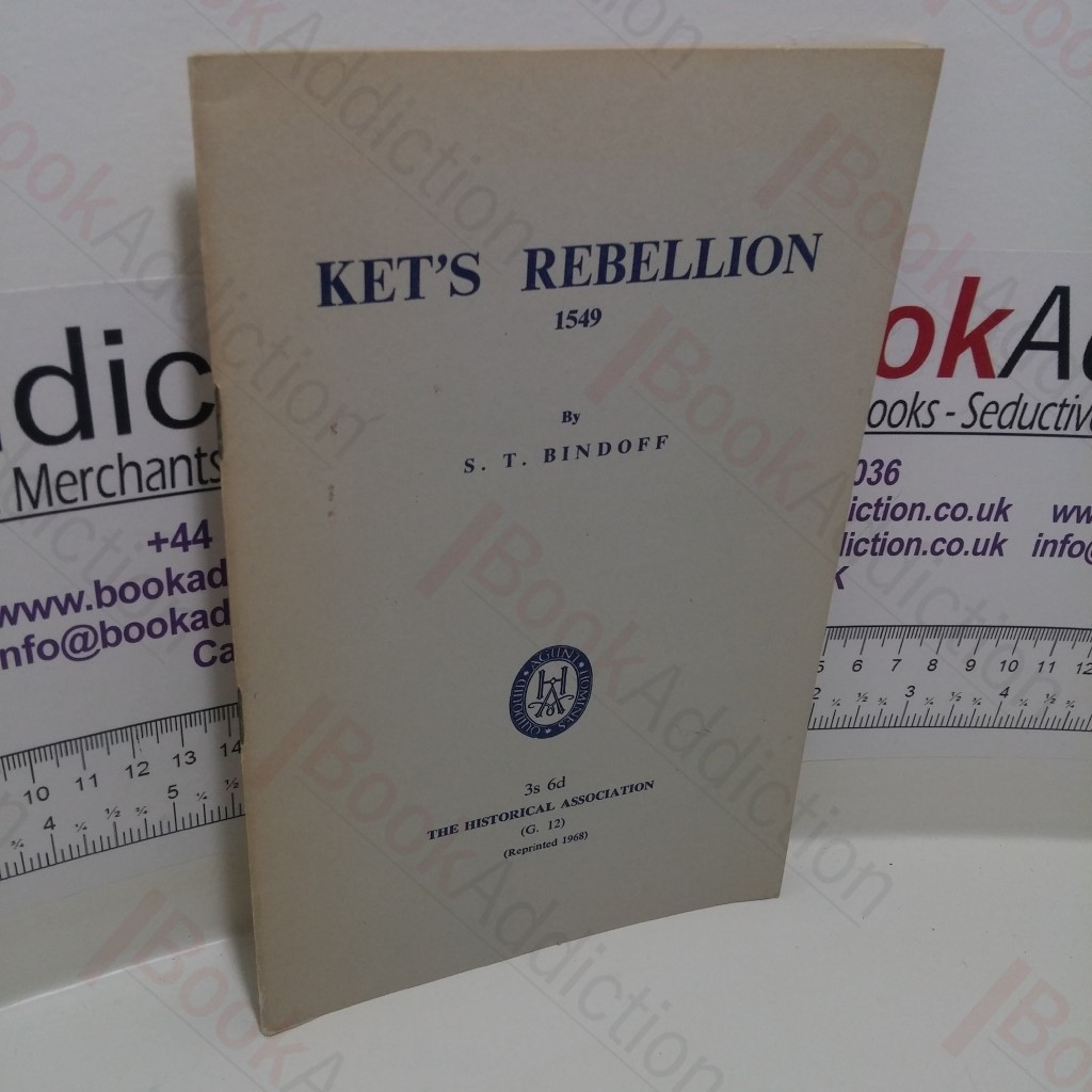 Ket's Rebellion, 1549 (Historical Association General Series, No. 12)