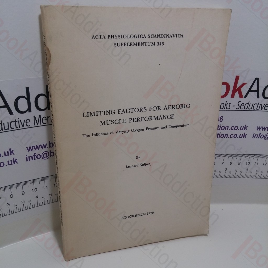 Limiting Factors for Aerobic Muscle Performance : The Influence of Varying Oxygen Pressure and Temperature