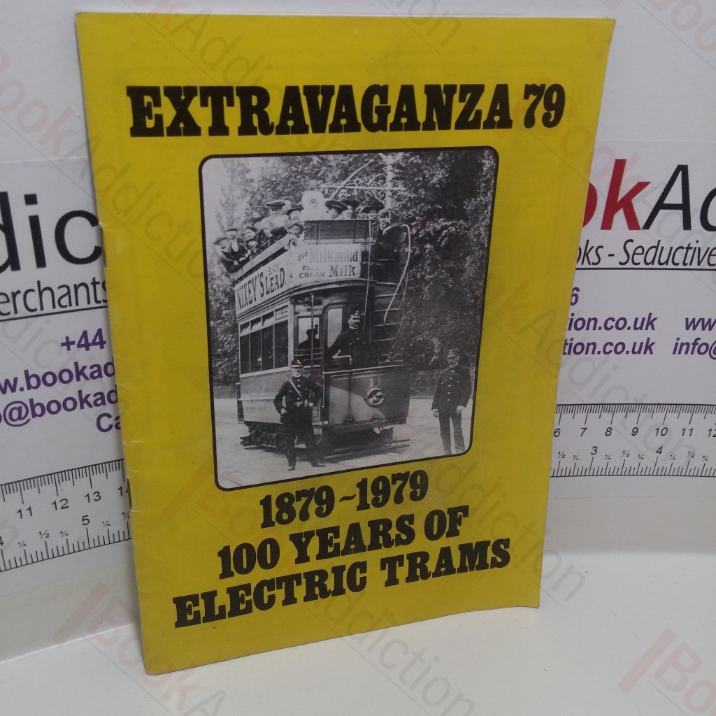 Extravaganza 79, 1879-1979, 100 Years of Electric Trams
