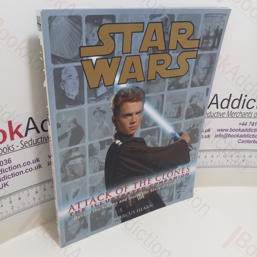 Star Wars Attack of the Clones : The Illustrated Companion
