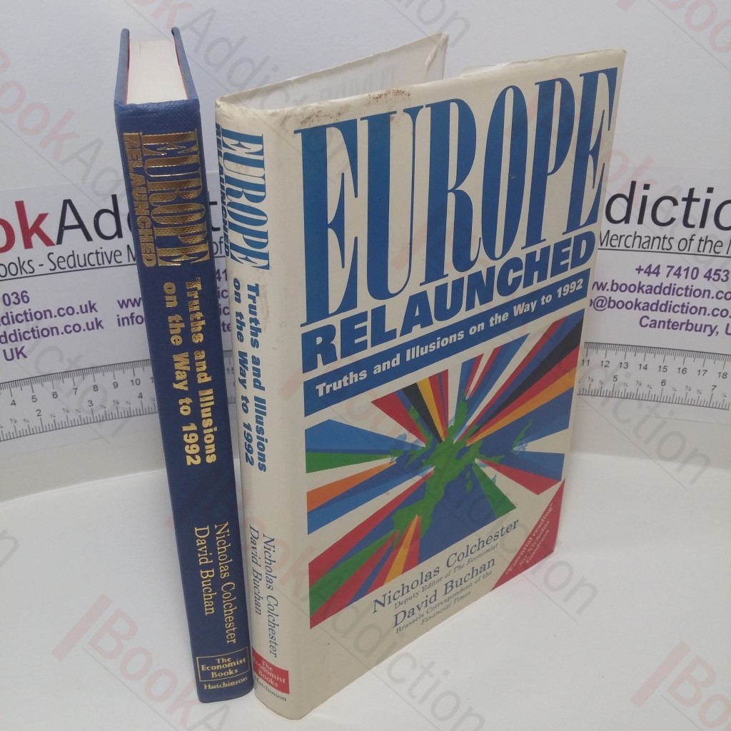 Europe Relaunched: Truths and Illusions on the Way to 1992 (Signed)
