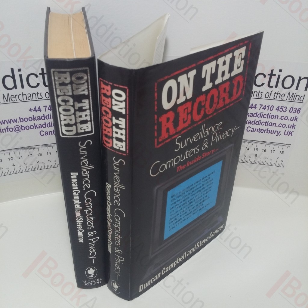 On the Record : Surveillance, Computers, and Privacy, The Inside Story.