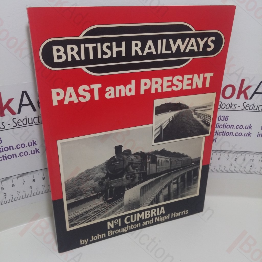 British Railways Past and Present :  No. 1 - Cumbria
