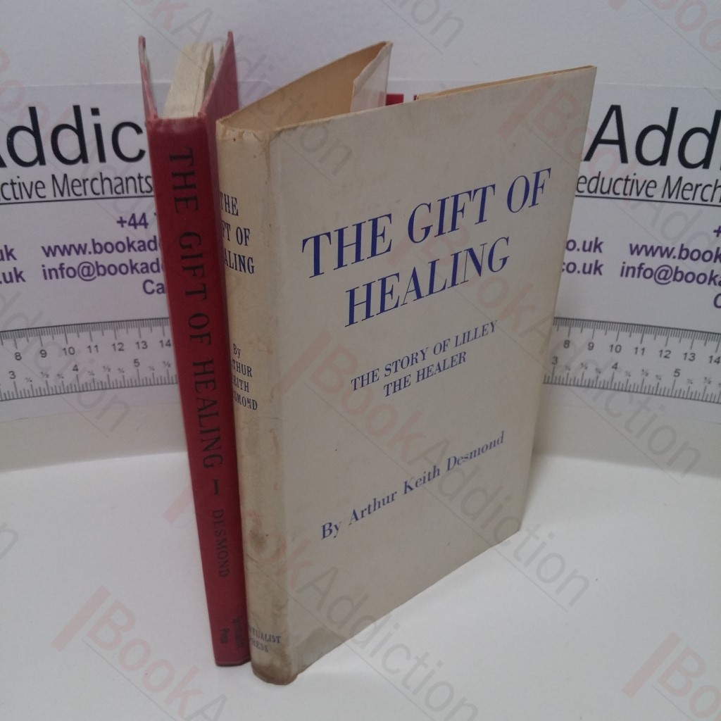 The Gift of Healing : The Story of Lilley the Healer