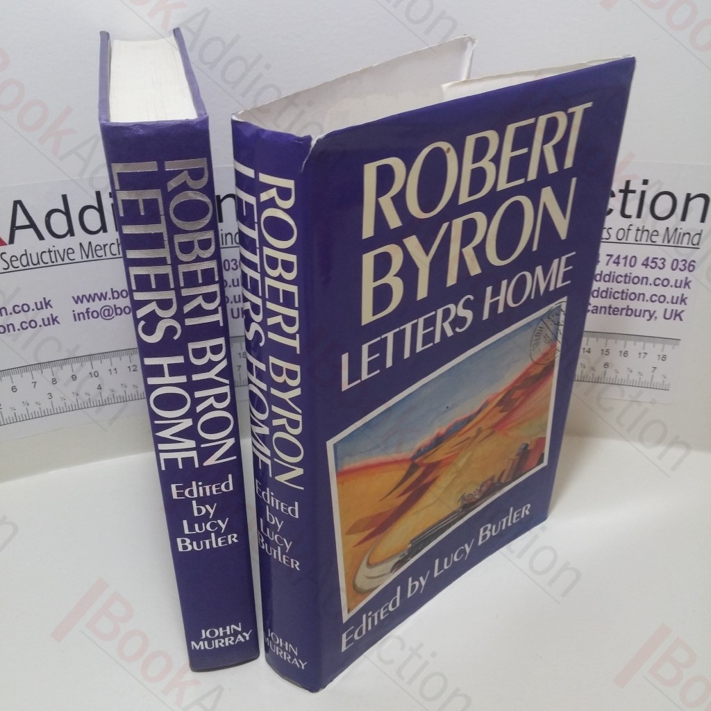 Robert Byron : Letters Home