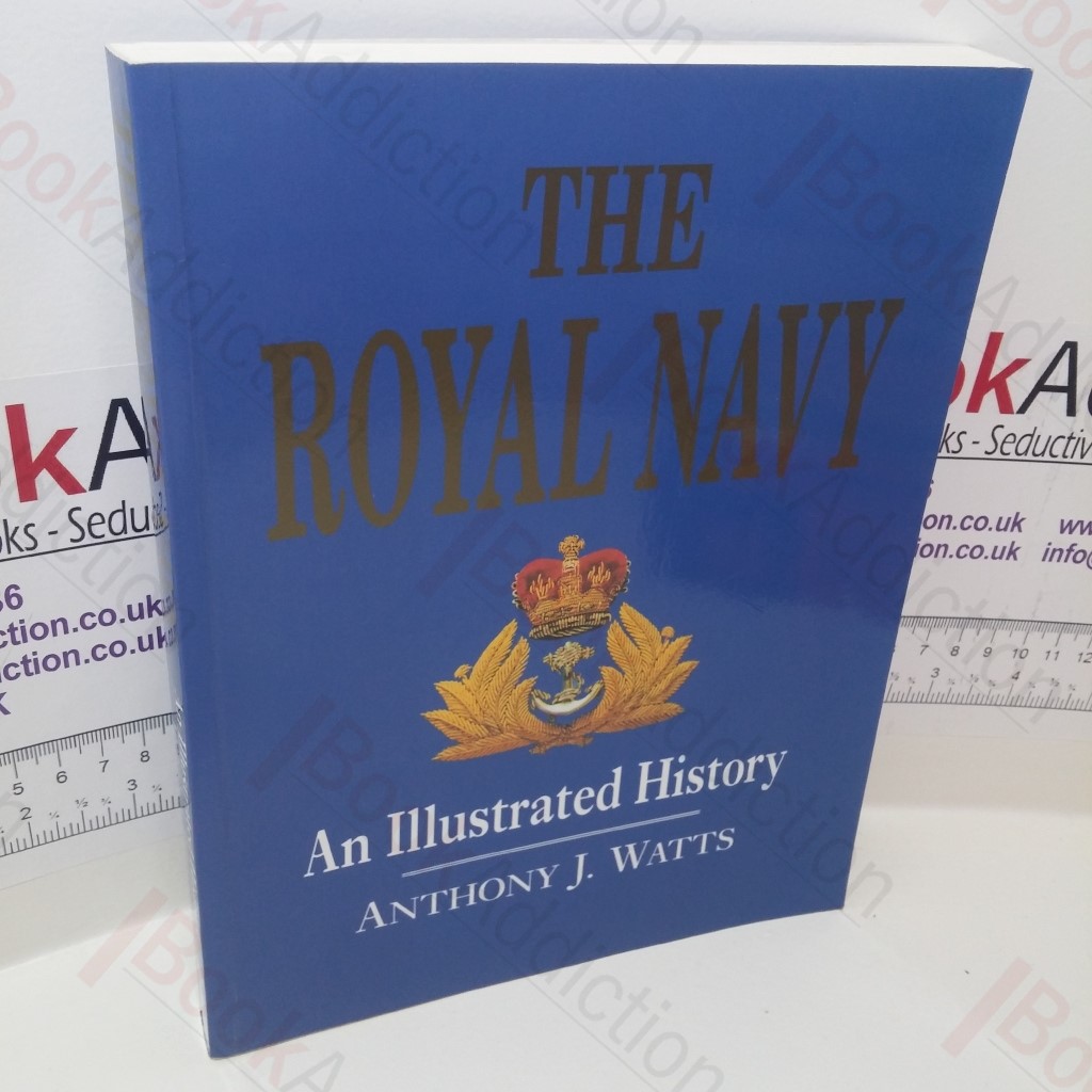 The Royal Navy : An Illustrated History