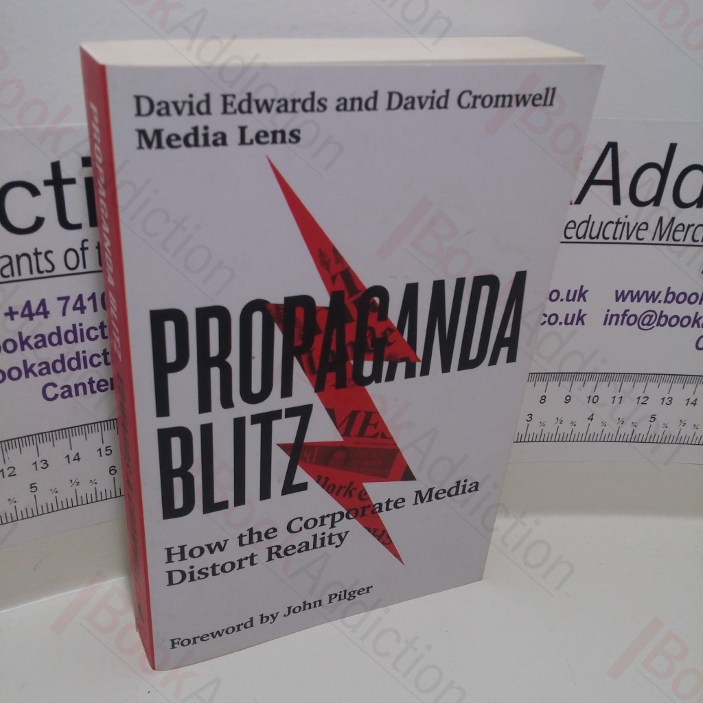 Propaganda Blitz : How the Corporate Media Distort Reality