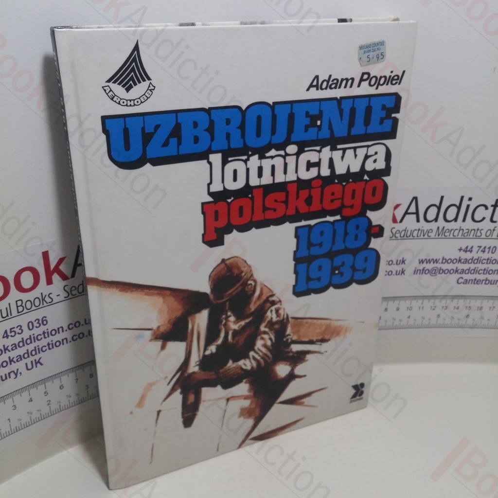 Uzbrojenie Lotnictwa Polskiego 1918-1939 (Aerohobby)
