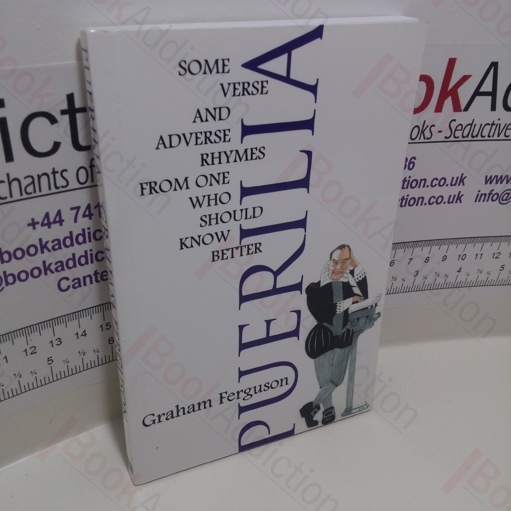 Puerilia : Some Verse and Adverse Rhymes from One Who Should Know Better (Signed)