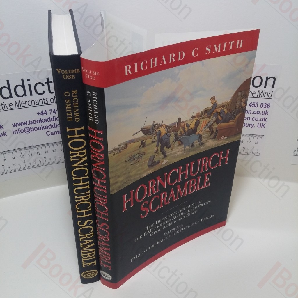 Hornchurch Scramble : Volume 1 - 1915 to the End of the Battle of Britain