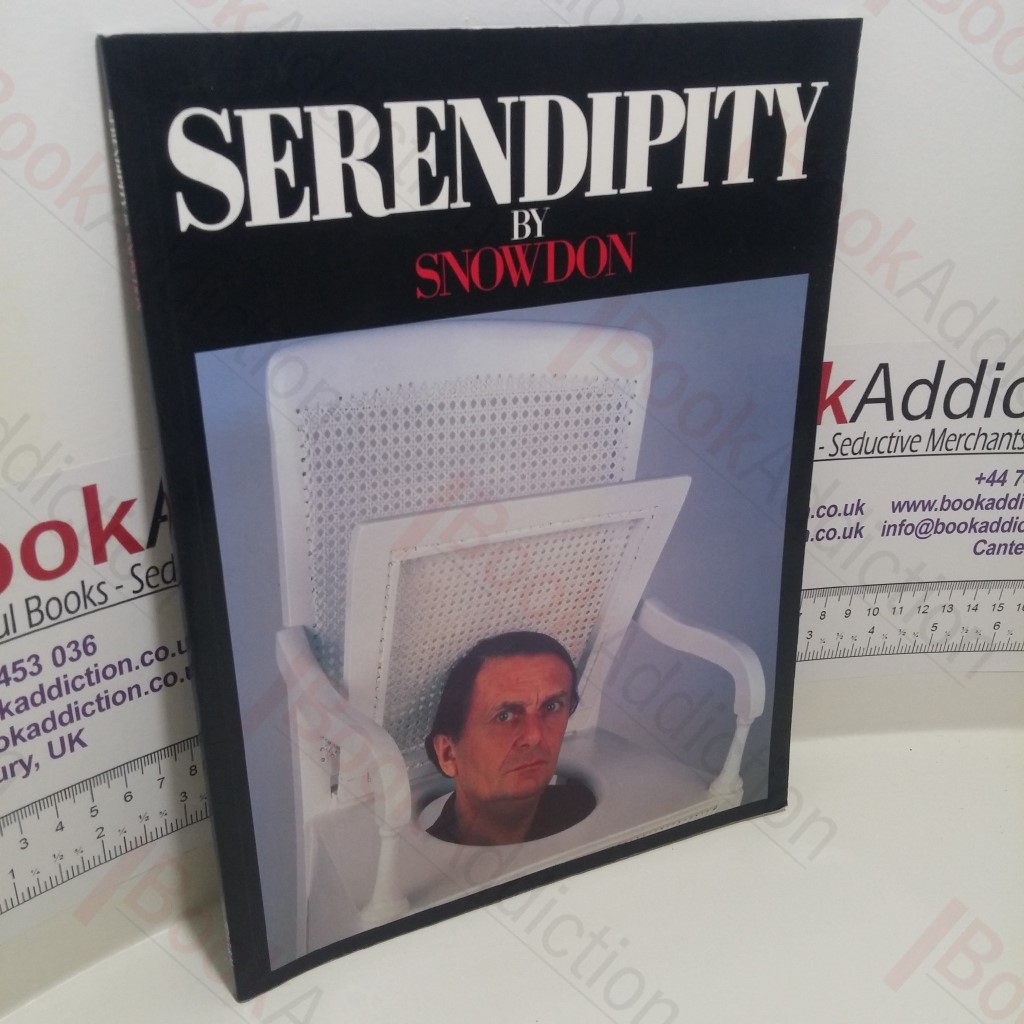 Serendipity by Snowdon : A Light-hearted Look at People, Places and Things (Exhibition catalogue, The Royal Pavilion, Brighton, UK)