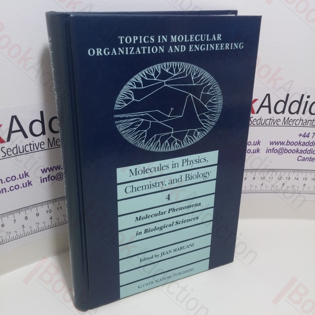 Molecules in Physics, Chemistry and Biology, Volume 1 : General Introduction to Molecular Sciences (Topics in Molecular Organization and Engineering Series)