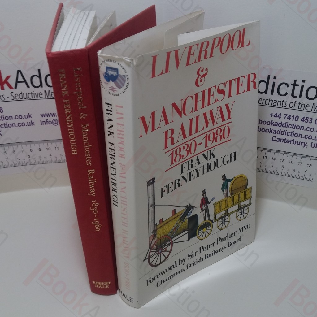 Liverpool and Manchester Railway, 1830-1980