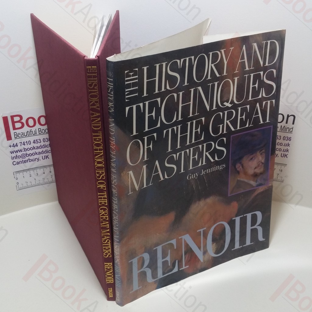 Renoir (The History and Techniques of The Great Masters Series)