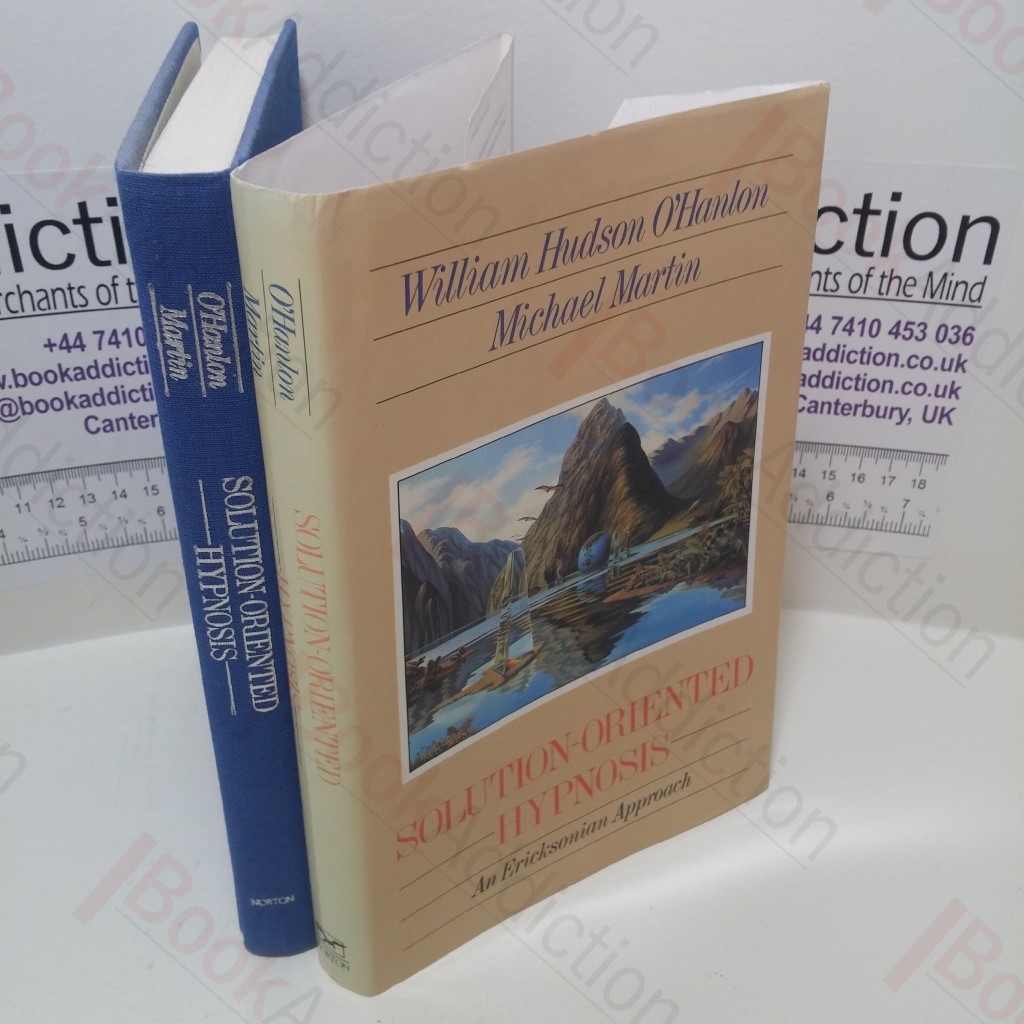 Solution-Oriented Hypnosis  : An Ericksonian Approach (Signed)