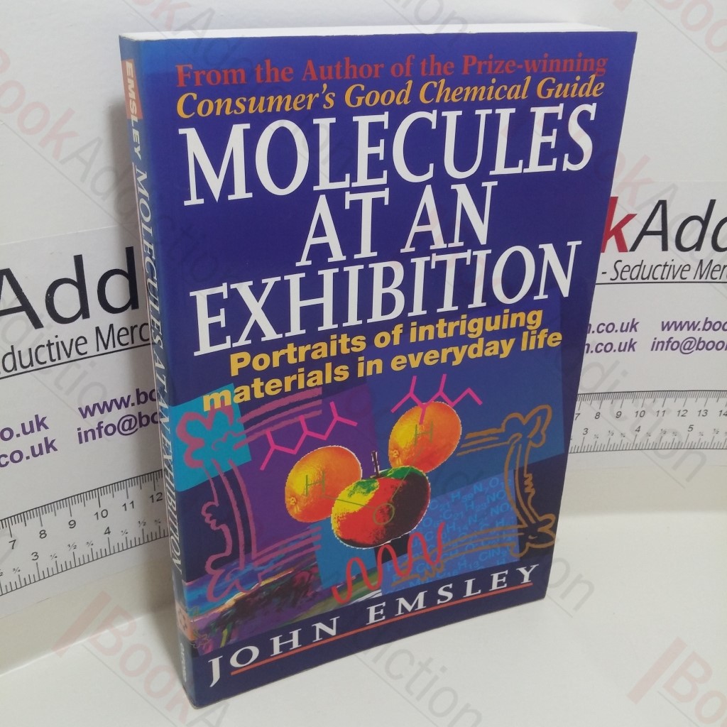 Molecules at an Exhibition : Portraits of Intriguing Materials in Everyday Life