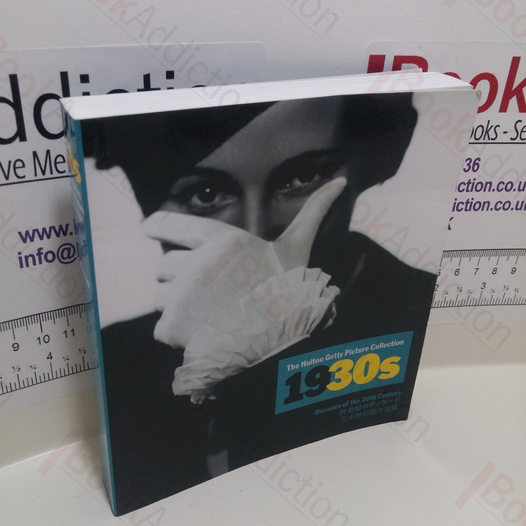 The Hulton Getty Picture Collection : 1930s (Decades of the 20th Century Series)