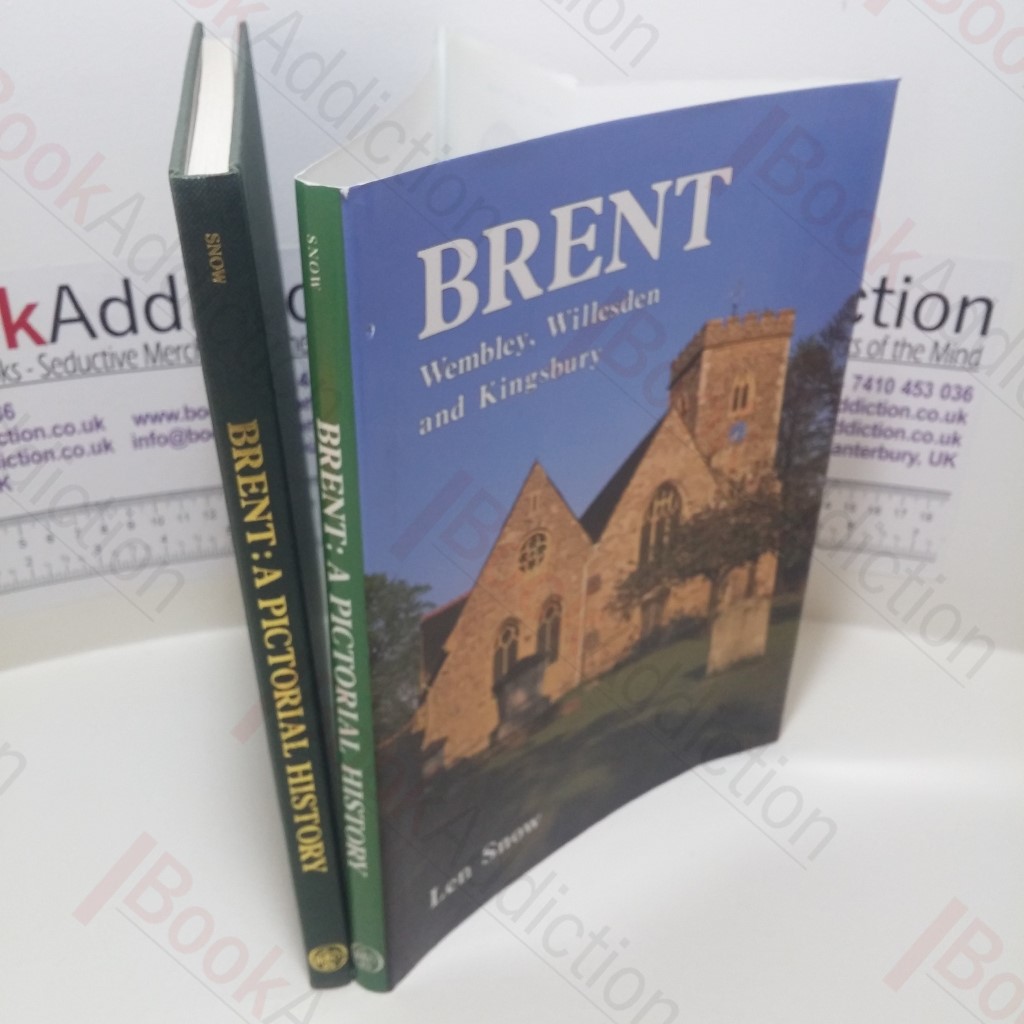 Brent - Wembley, Willesden and Kingsbury : A Pictorial History (Signed)