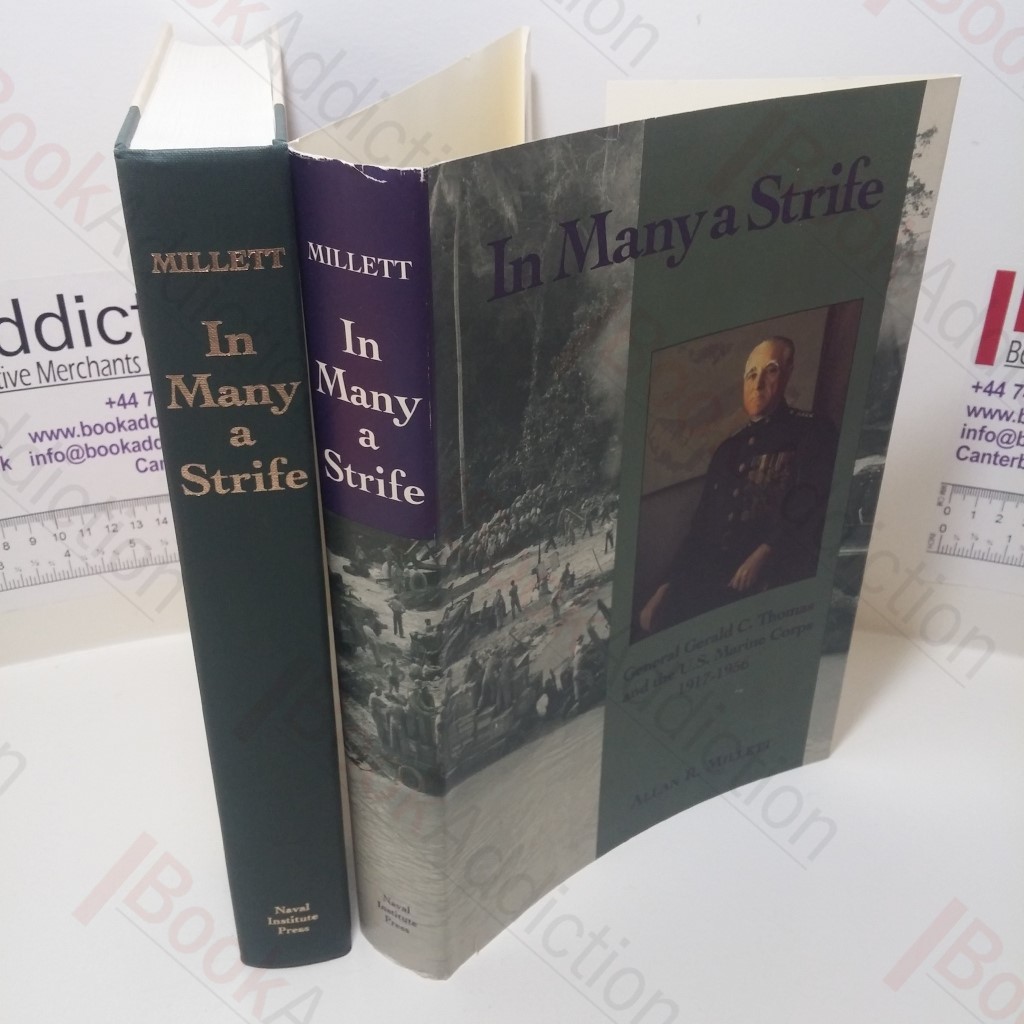 In Many a Strife : General Gerald C Thomas and the US Marine Corps, 1917-1956