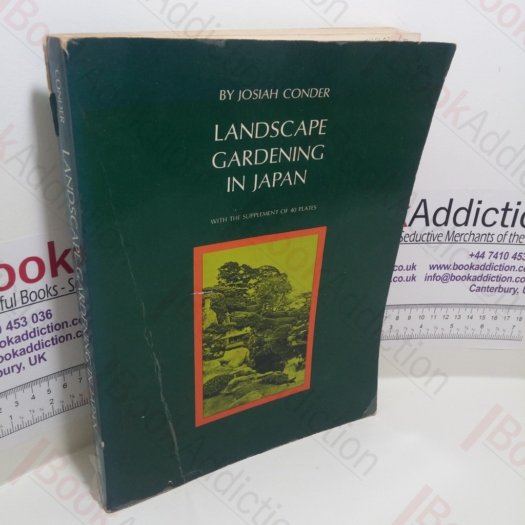 Landscape Gardening in Japan, with the Supplement of 40 Plates