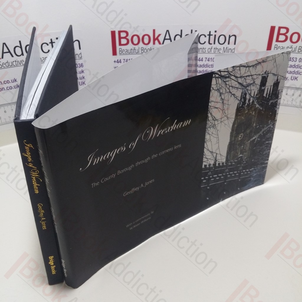 Images of Wrexham : The County Borough Through the Camera Lens