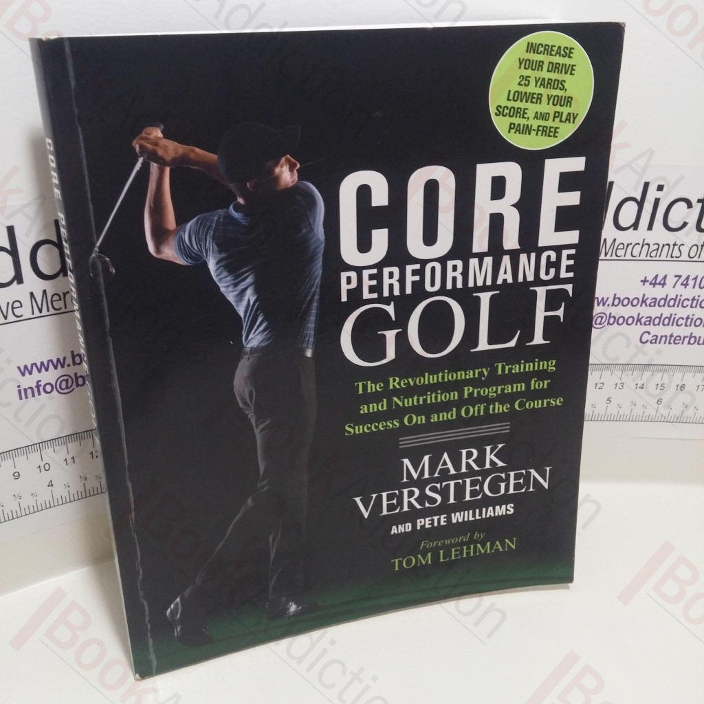 Core Performance Golf : The Revolutionary Training and Nutrition Program for Success On and Off the Course