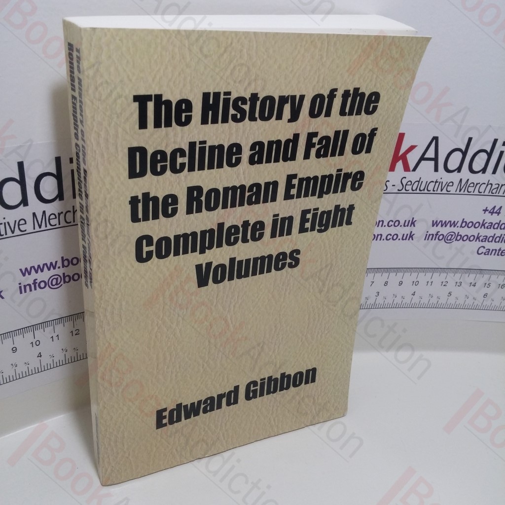 The Decline and Fall of the Roman Empire,  Volume VII