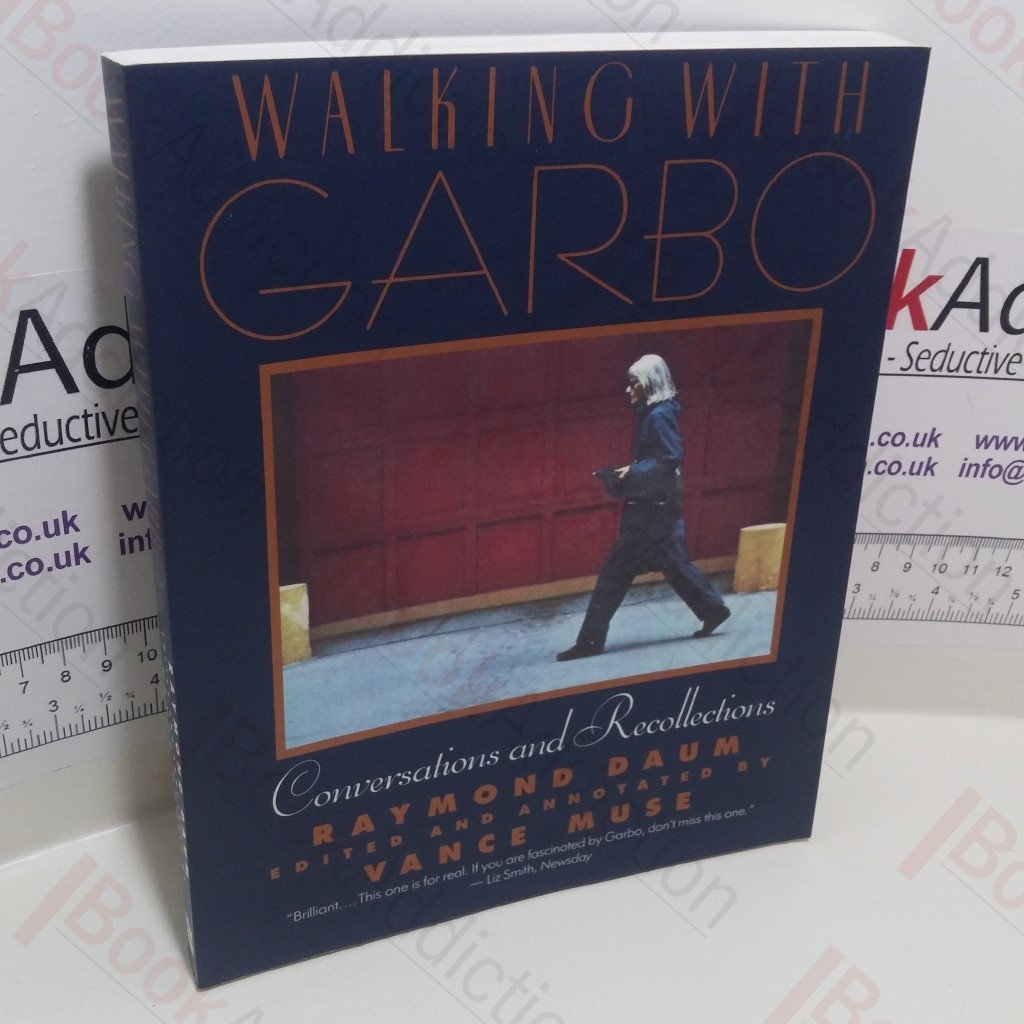 Walking with Garbo : Conversations and Recollections