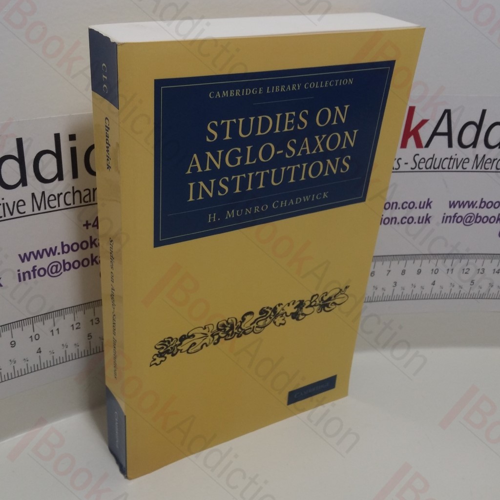 Studies on Anglo-Saxon Institutions (Cambridge Library Collection - Medieval History Series)