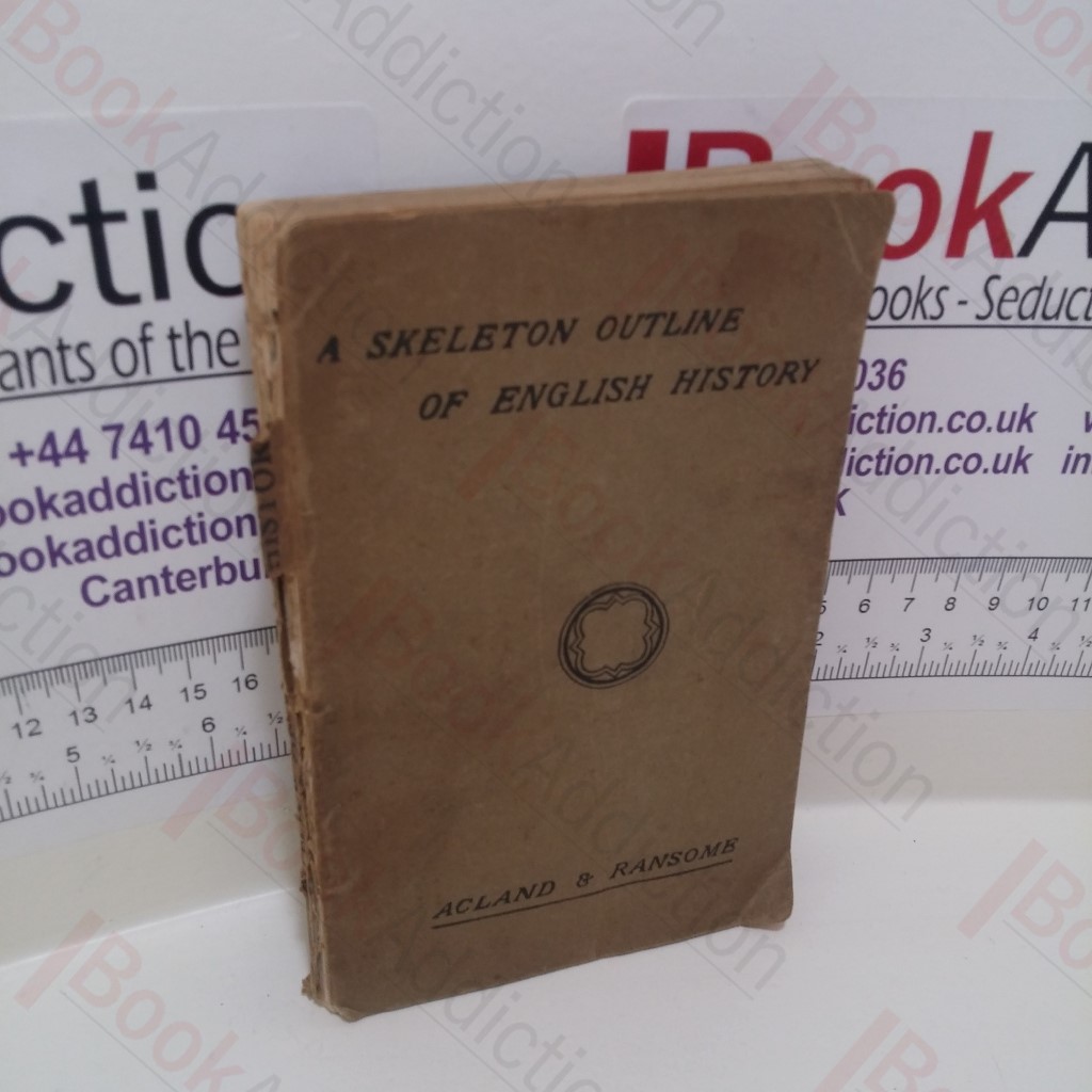 Skeleton Outline of the History of England