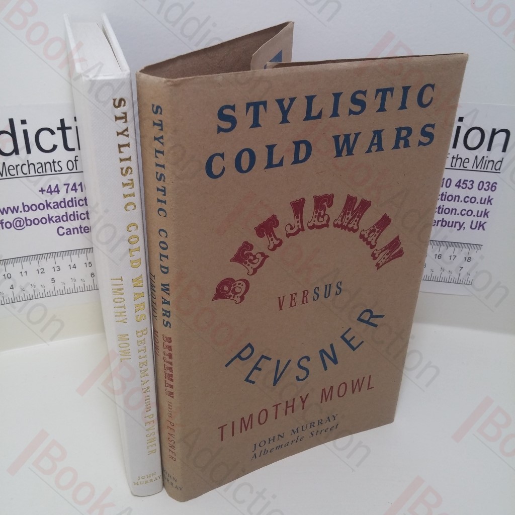 Stylistic Cold Wars : Betjeman Versus Pevsner