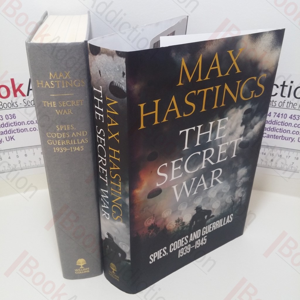 The Secret War: Spies, Codes and Guerrillas, 1939-1945