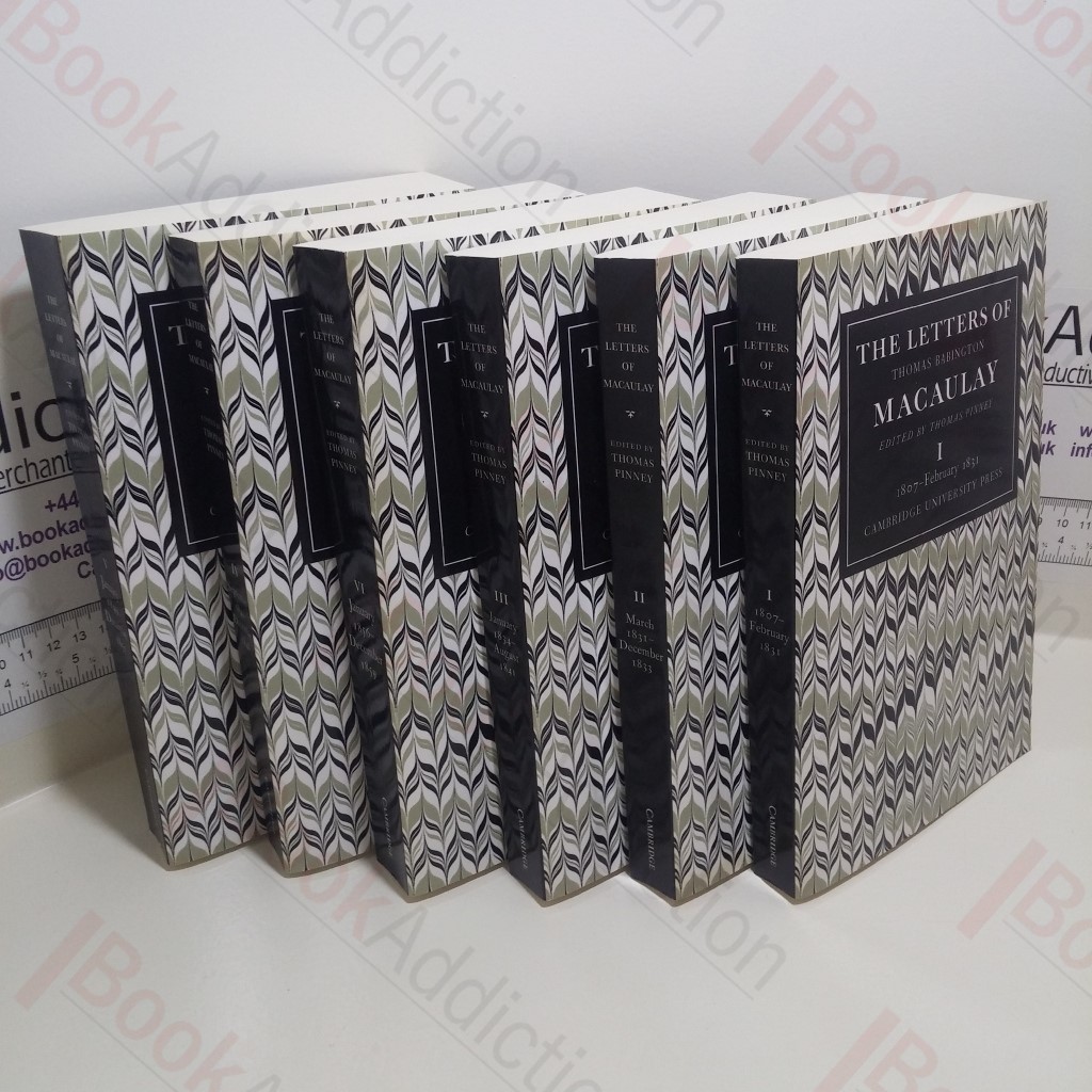 The Letters of Thomas Babington Macaulay : Volume I-6 (Complete Set)