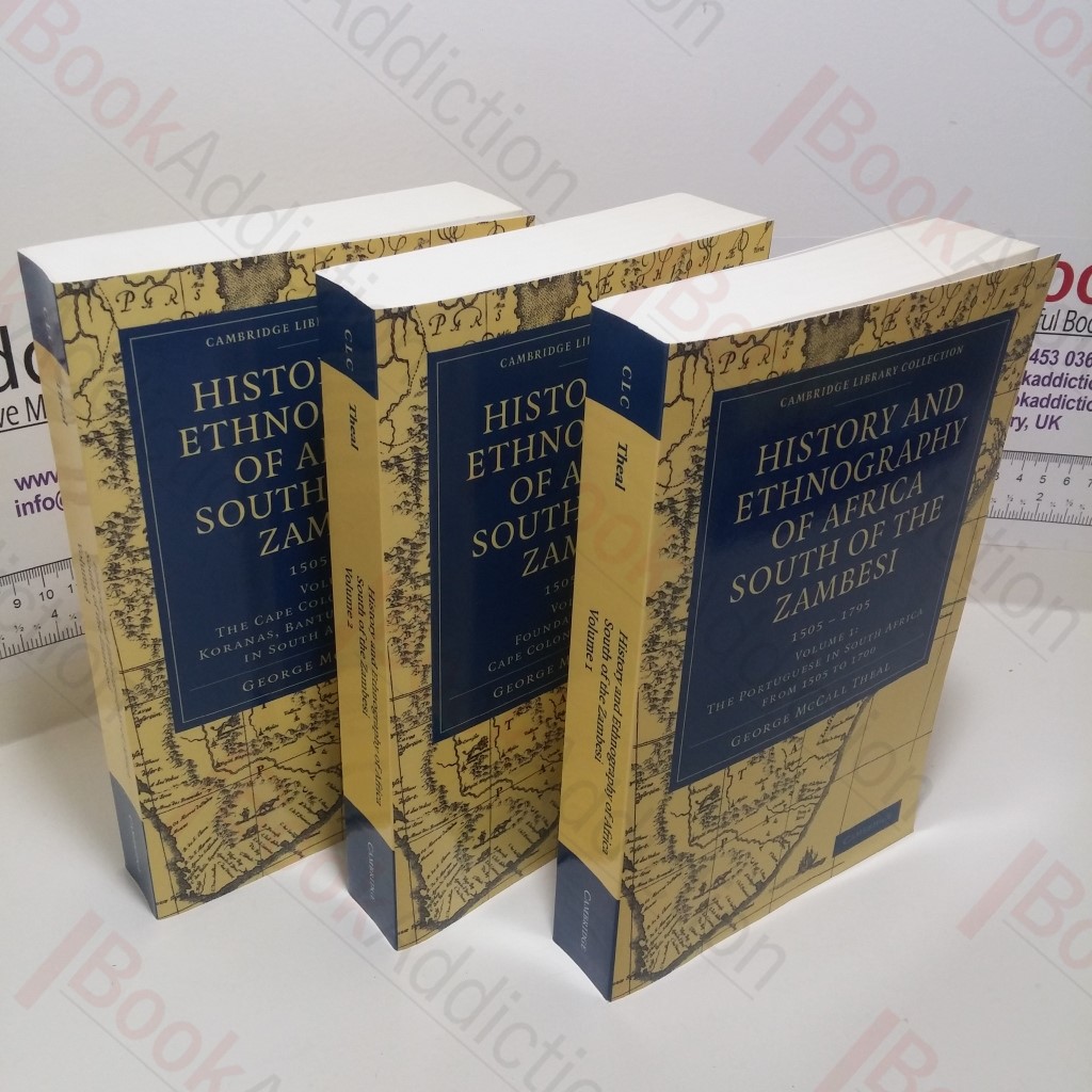 History and Ethnography of Africa South of the Zambesi, Volumes I, II and III