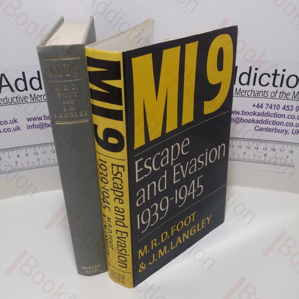 MI9 : The British Secret Service That Fostered Escape and Evasion 1939-1945 and its American Counterpart
