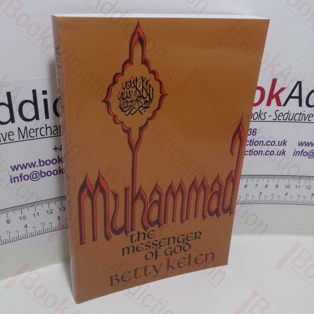 Muhammad : The Messenger of God