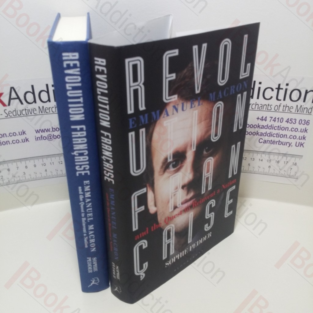 Revolution Française : Emmanuel Macron and the Quest to Reinvent a Nation
